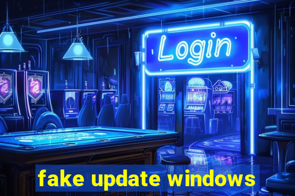 fake update windows